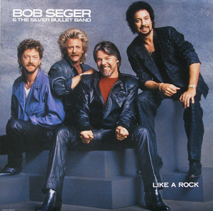Bob Seger & The Silver Bullet Band* – Like A Rock - VG+