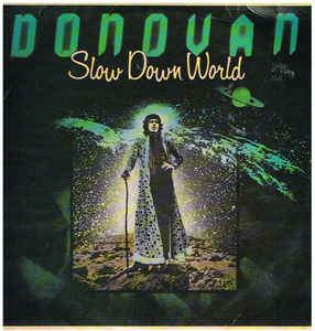 Donovan ‎– Slow Down World *Good condition