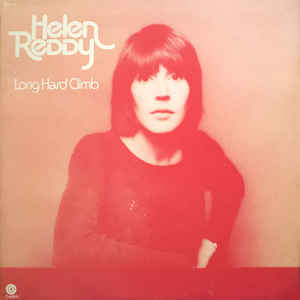 Helen Reddy ‎– Long Hard Climb