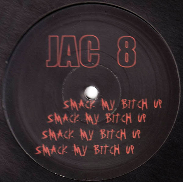 The Prodigy – Smack My Bitch Up (Jac Remix)